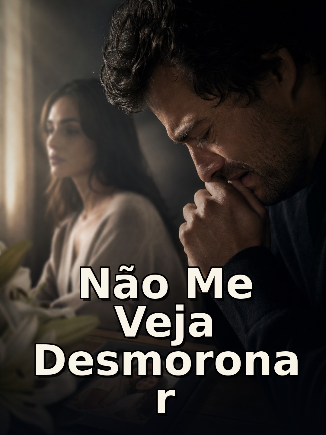 Não Me Veja Desmoronar