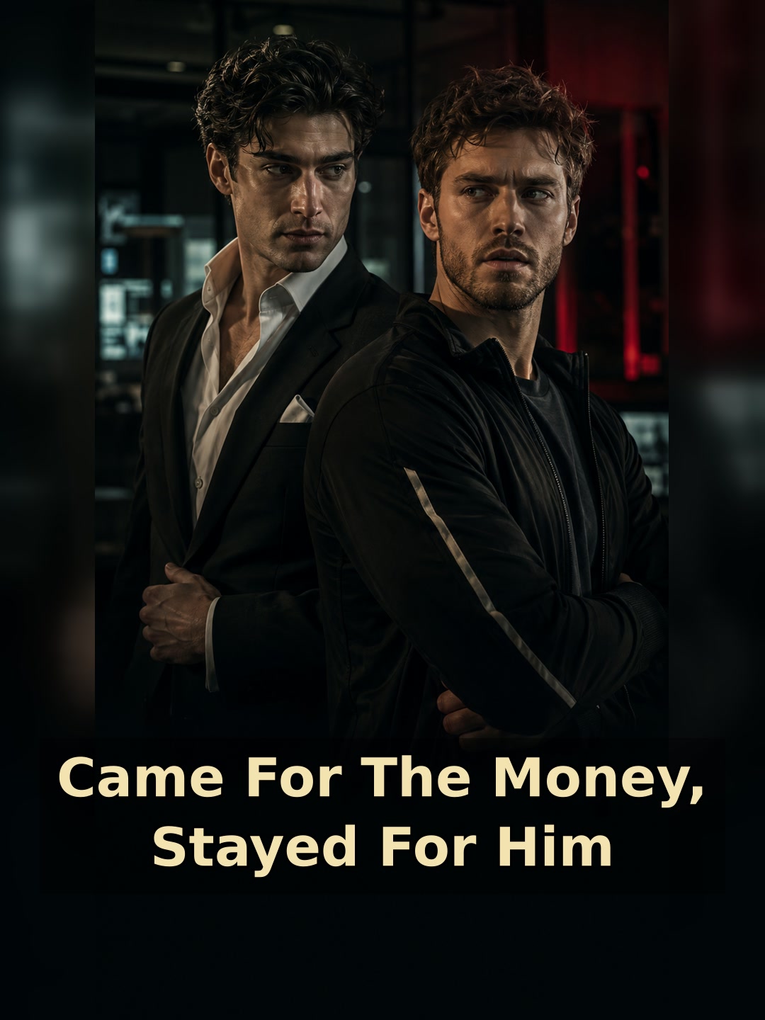 Came For The Money, Stayed For Him